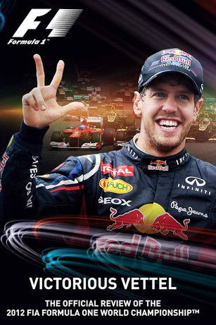 Victorious Vettel: The Official Review Of The 2012 FIA Formula One World Championship poster