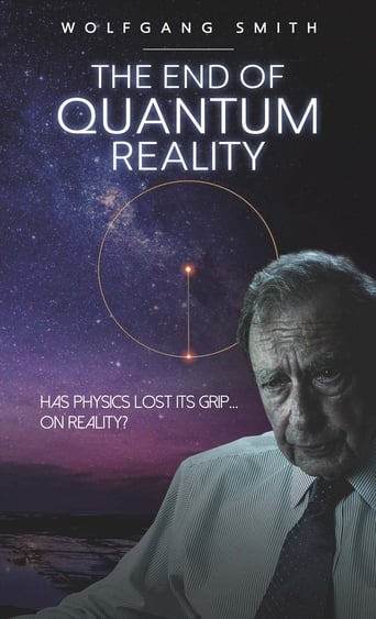 The End of Quantum Reality en streaming 