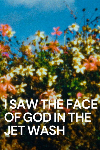 I Saw the Face of God in the Jet Wash