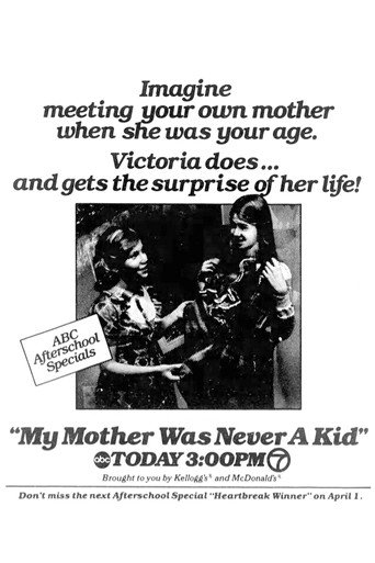My Mother Was Never a Kid movie poster