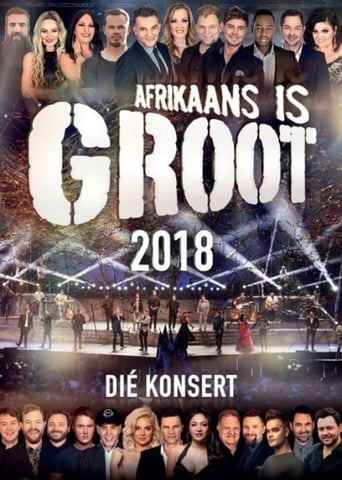 Afrikaans Is Groot 2018 en streaming 