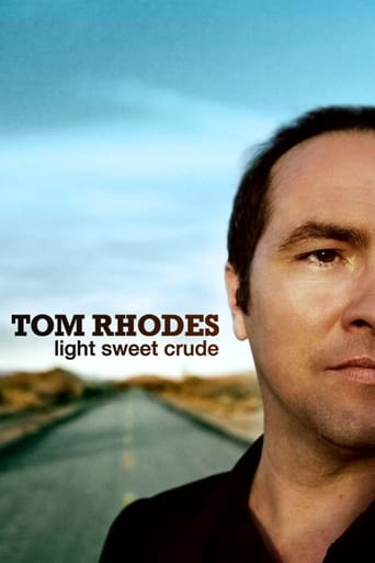 Tom Rhodes: Light, Sweet, Crude