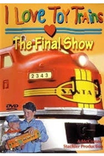 I Love Toy Trains The Final Show (1970)