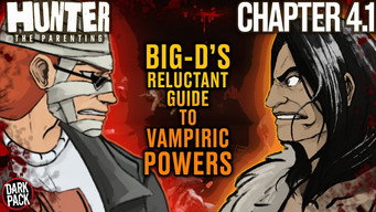 Chapter 4.1 | VAMPIRE LORE: Big-D’s Guide to Vampiric Powers