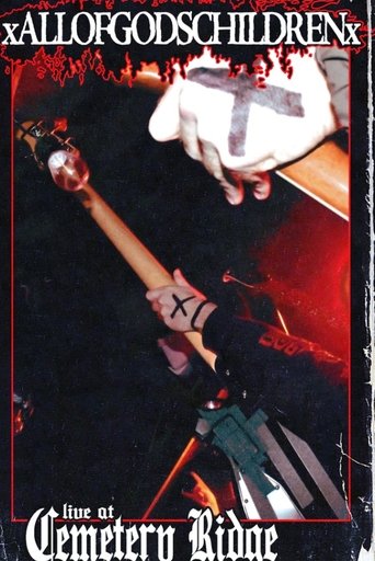 xAllOfGodsChildrenx: Live At Cemetery Ridge poster