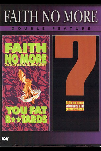 Faith No More - Double Feature: Live At Brixton Academy, London (You Fat B**stards) / Who Cares A Lot? (The Greatest Videos) (2006)
