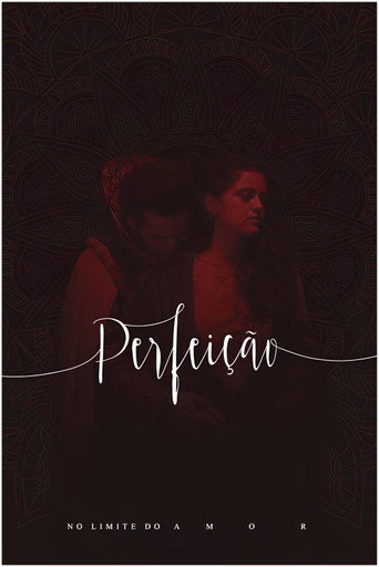 Perfei&ccedil;&atilde;o, No Limite do Amor no Theatro Via Sul (2018)