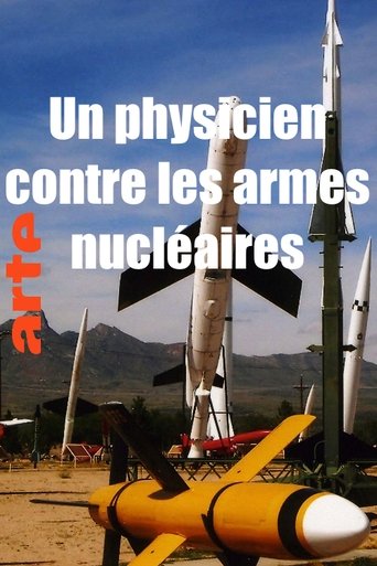 Un physicien contre les armes nucléaires