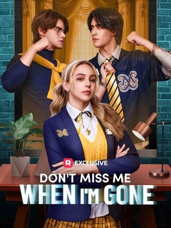 Don't Miss Me When I'm Gone (2025)