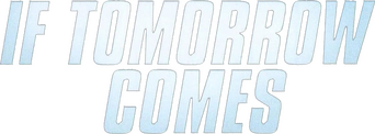 If Tomorrow Comes logo