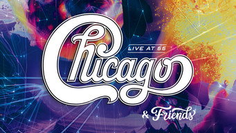 Chicago & Friends: Live At 55 (2024)
