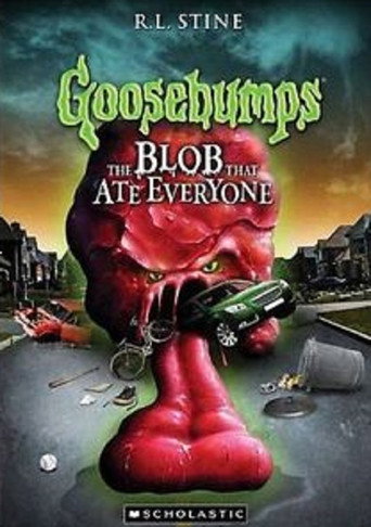 Goosebumps: The Blob That Ate Everyone (2010)