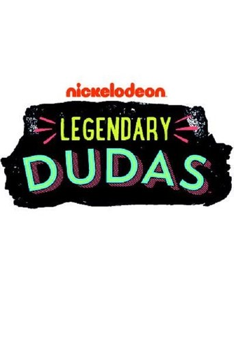Legendary Dudas: Season 1