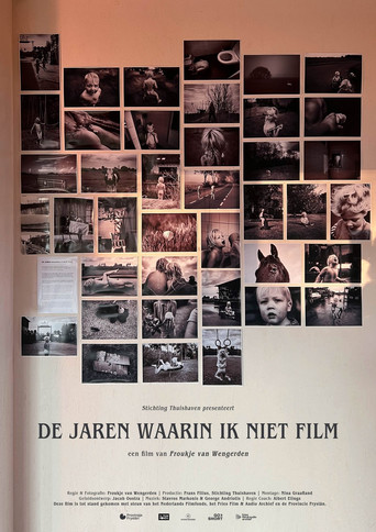 The Years When I Didn't Film