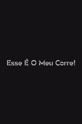 Esse é o Meu Corre! poster