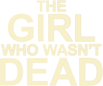 The Girl Who Wasn't Dead logo
