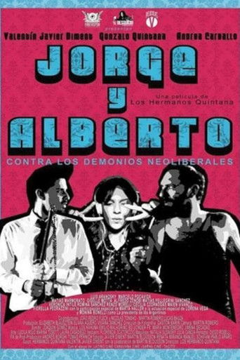 Jorge & Alberto vs. The Neoliberal Demons