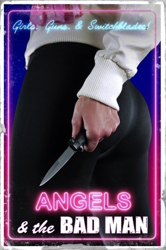 Angels and the Bad Man (2024)