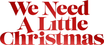 We Need a Little Christmas logo