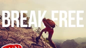 Break Free (2016- )