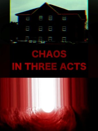 Chaos In Three Acts