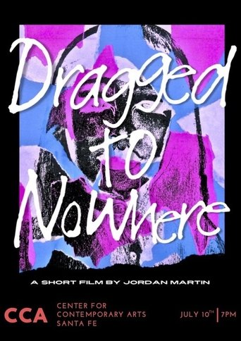Dragged to Nowhere