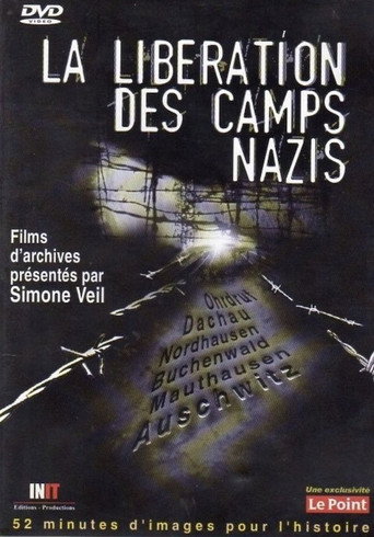 La Libération des Camps Nazis