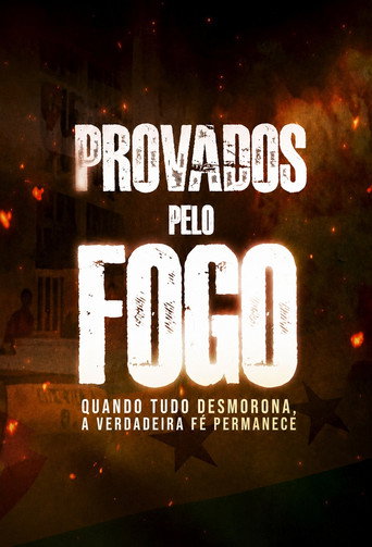 Provados Pelo Fogo: Quando Tudo Desmorona, A Verdadeira F&eacute; Permanece