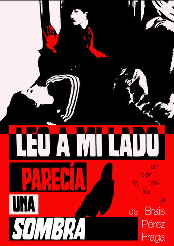 Leo a mi lado parecía una sombra