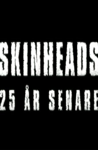 Skinheads - 25 år senare (2013)