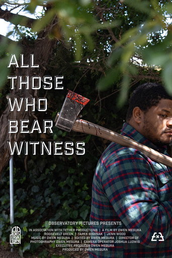 All Those Who Bear Witness