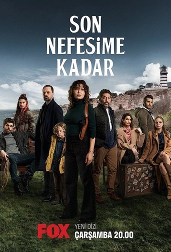 Son Nefesime Kadar en streaming 