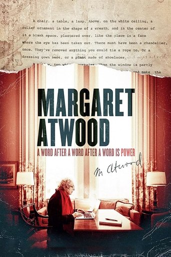 Margaret Atwood: A Word After a Word After a Word Is Power (2019) Margaret Atwood: A Word After a Word After a Word Is Power (2019)