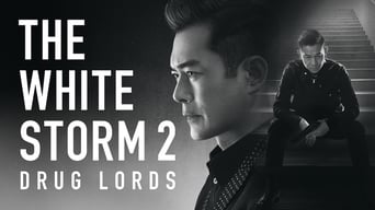 The White Storm 2: Drug Lords (2019)