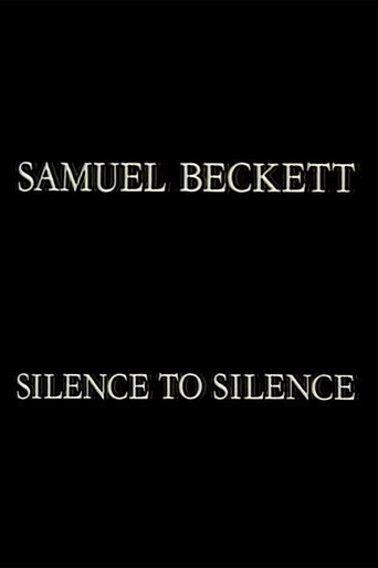 Samuel Beckett: Silence to Silence
