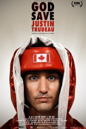 God Save Justin Trudeau