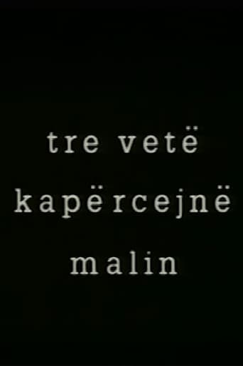 Tre vetë kapërcejn malin