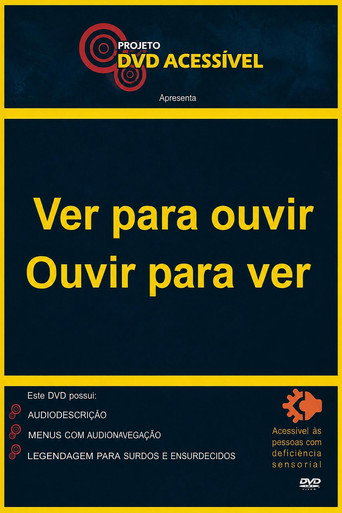 Ver para ouvir, Ouvir para ver