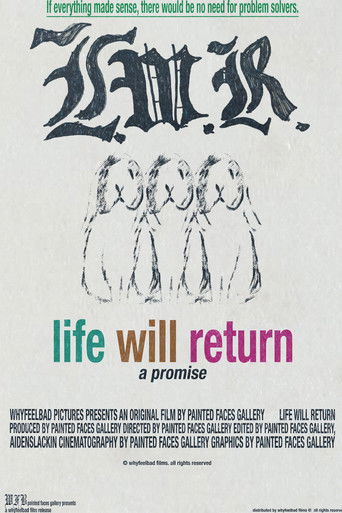 Life Will Return By Painted Faces Gallery (2026)