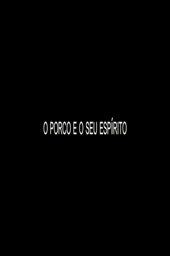 O Porco e o Seu Esp&iacute;rito (2017)