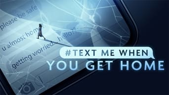 #TextMeWhenYouGetHome (2022-2023)