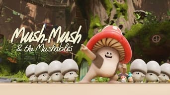 #2 Mush-Mush & the Mushables