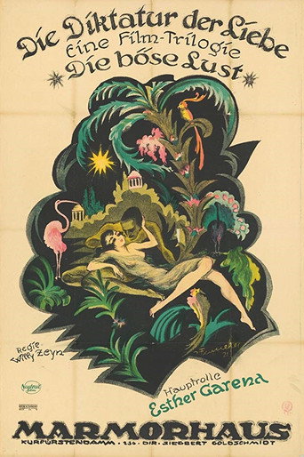 Die Diktatur der Liebe. 1. Die b&ouml;se Lust (1921)