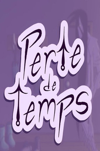 Perte de Temps