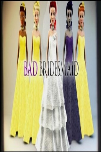Bad Bridesmaid