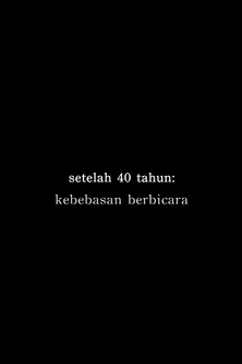 Setelah 40 Tahun: Kebebasan Berbicara