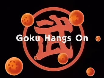 Goku Hangs On