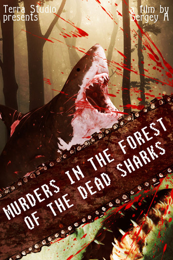 Murders in the Forest of the Dead Sharks poster