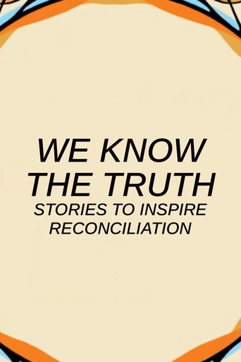 We Know the Truth: Stories to inspire reconciliation (2021)
