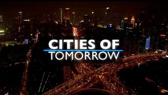 Cities Of Tomorrow - S1E01